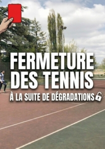 Fermeture des terrain de tennis 